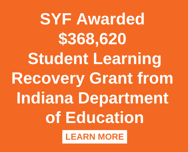 SYF Awarded 368,620 Student Learning Recovery Grant from the Indiana