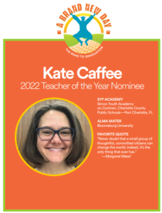 Kate Caffee Teacher of the Year Nominee
